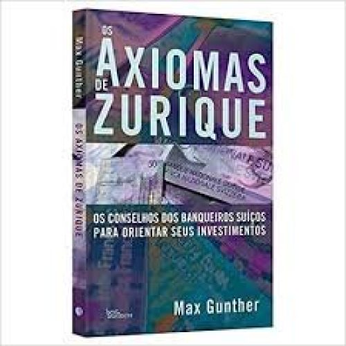 Os Axiomas de Zurique – Resumo
